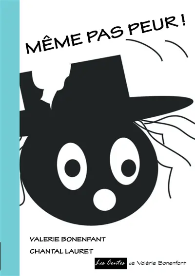 Même pas peur : Les contes de Valérie Bonenfant