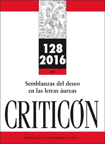 Criticon, n° 128. Semblanzas del deseo en las letras aureas