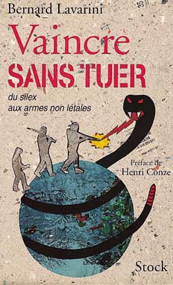 Vaincre sans tuer : du silex aux armes non létales