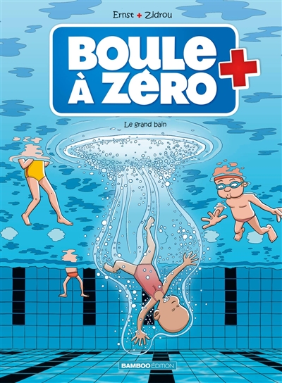 Boule à zéro. Vol. 11. Le grand bain