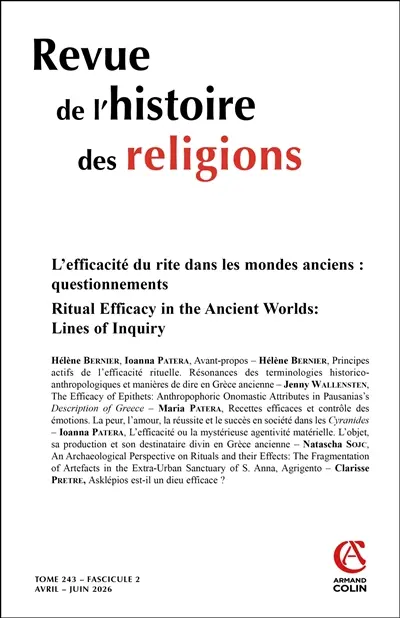 Revue de l'histoire des religions, n° 2 (2026). L'efficacité du rite dans les mondes anciens : questionnements. Ritual efficacy in the ancient worlds : lines of inquiry