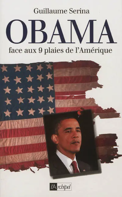 Obama face aux 9 plaies de l'Amérique