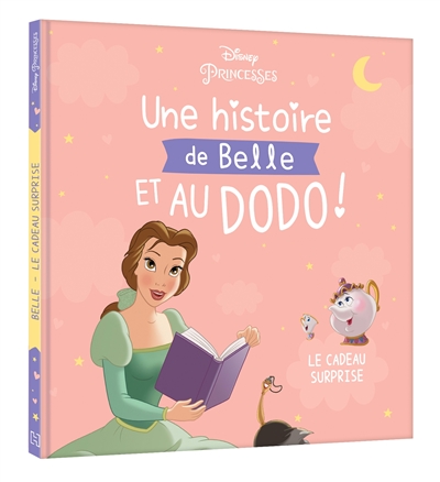 Une histoire de Belle et au dodo ! : le cadeau surprise