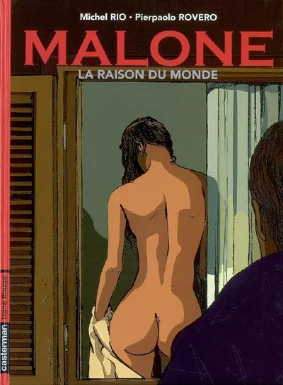 Malone. Vol. 2. La raison du monde