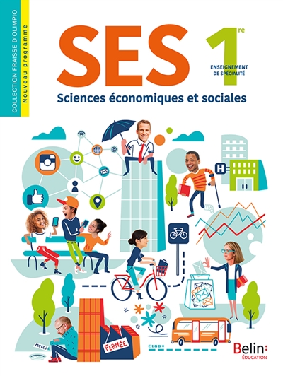 SES, sciences économiques et sociales 1re : enseignement de spécialité : nouveau programme