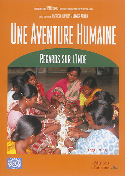 Une aventure humaine : regards sur l'Inde