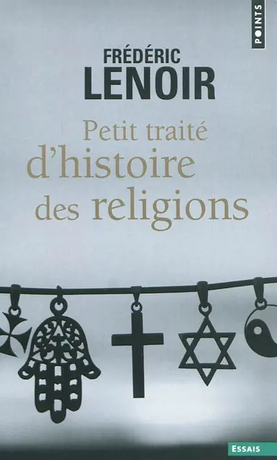 Petit traité d'histoire des religions