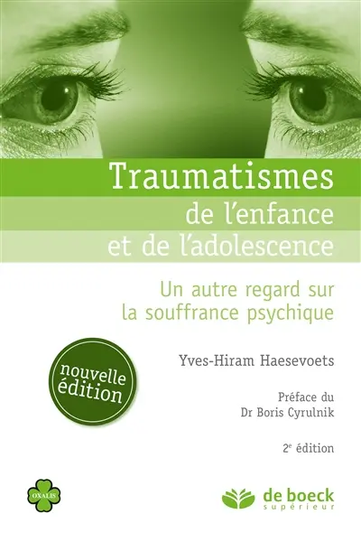 Traumatismes de l'enfance et de l'adolescence : un autre regard sur la souffrance psychique