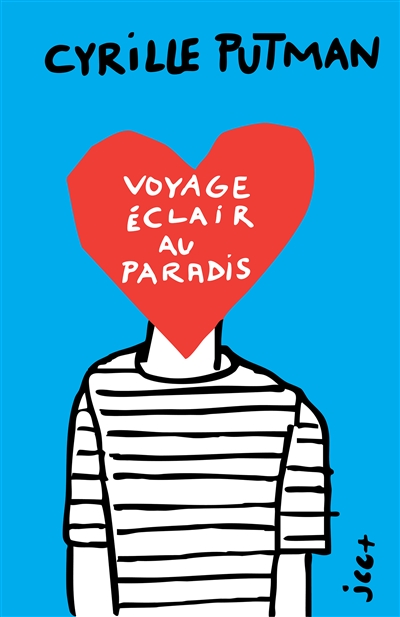 Voyage Eclair au Paradis : - Edition Bleue