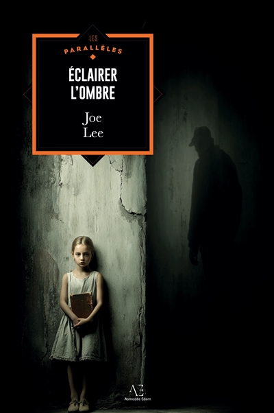 Eclairer l'ombre