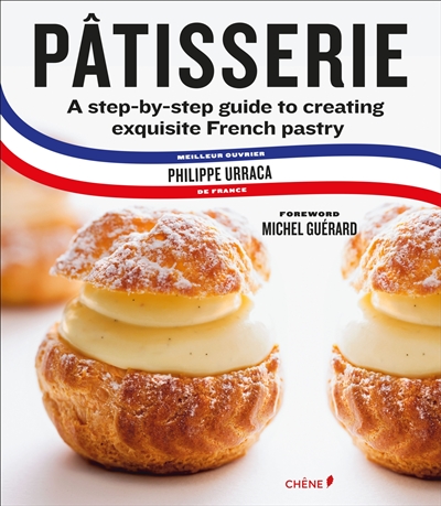 Pâtisserie : French pastry master class