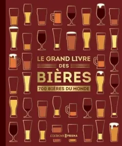 Le grand livre des bières : notes de dégustation et conseils d'experts