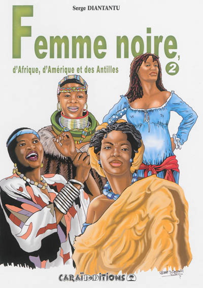 Femme noire d'Afrique, d'Amérique et des Antilles. Vol. 2