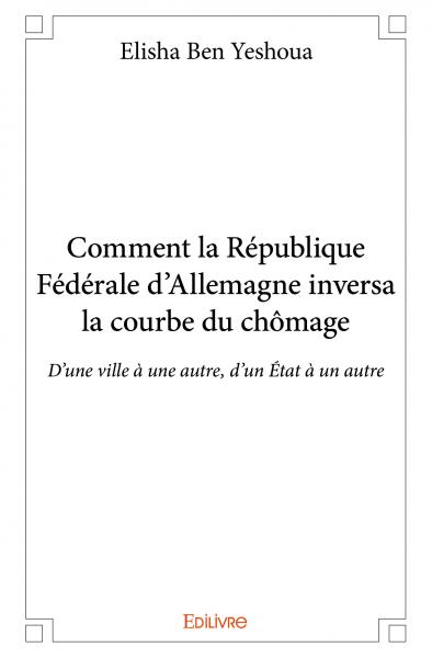Comment la république fédérale d'allemagne inversa la courbe du chômage : D'une ville à une autre, d'un Etat à un autre