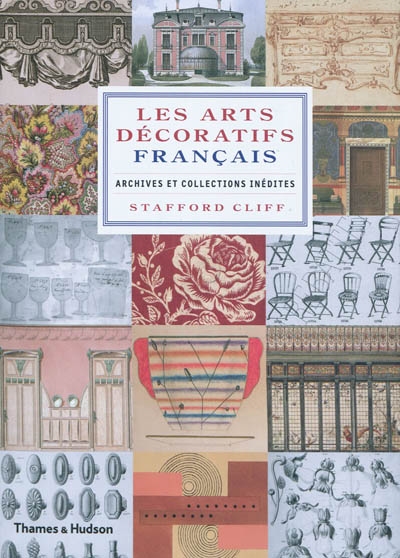 Les arts décoratifs français : archives et collections inédites