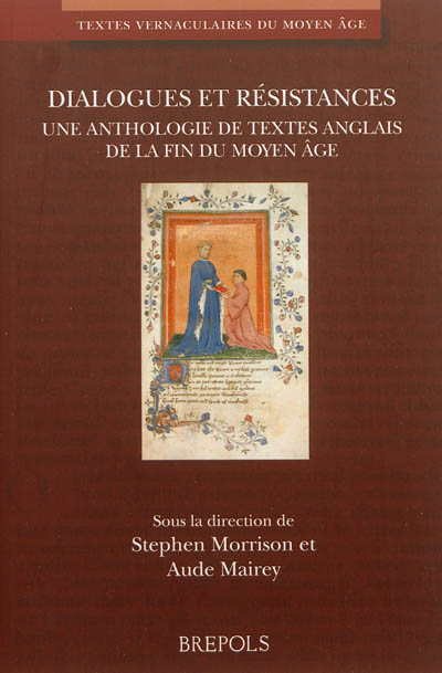 Dialogues et résistances : une anthologie de textes anglais de la fin du Moyen Age