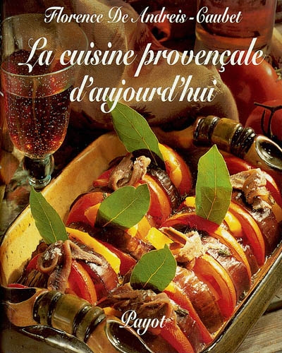 La cuisine provençale d'aujourd'hui