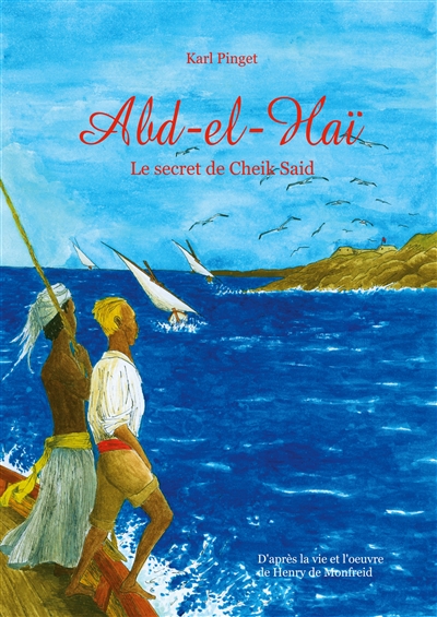 Abd el Haï : le secret de...