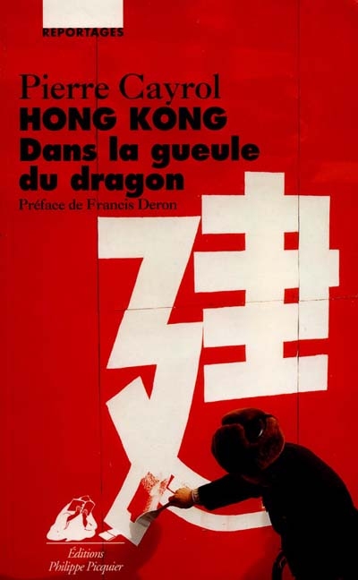 Hong Kong, dans la gueule du dragon