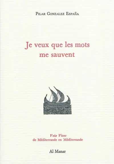 Je veux que les mots me sauvent : poèmes choisis