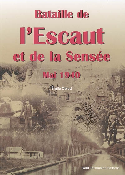Bataille de l'Escaut et de la Sensée : mai 1940