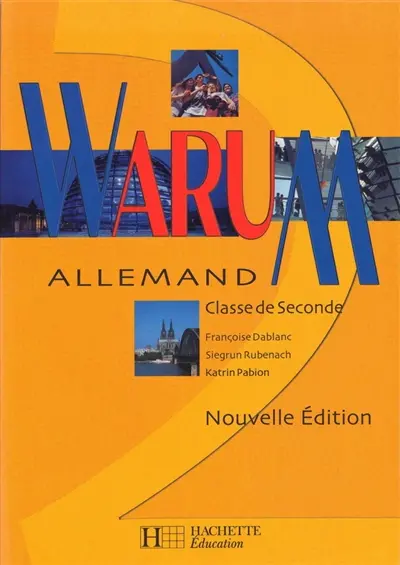 Warum, allemand 2de : livre de l'élève
