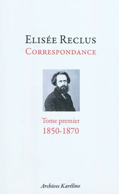 Correspondance. Vol. 1. 1850-1870