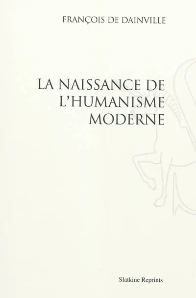 La naissance de l'humanisme moderne