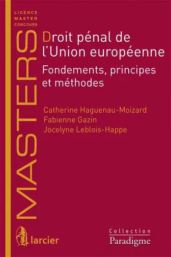 Les fondements du droit pénal de l'Union européenne