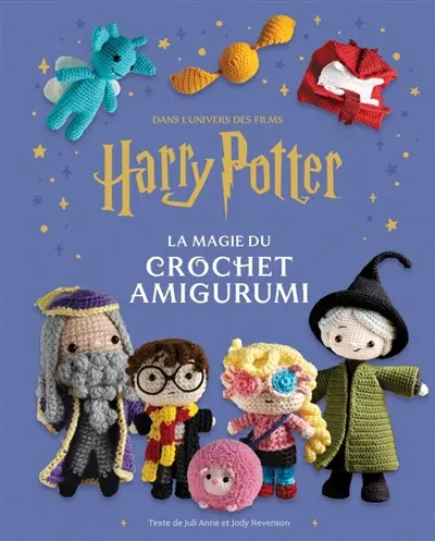 La magie du crochet amigurumi : dans l'univers des films Harry Potter