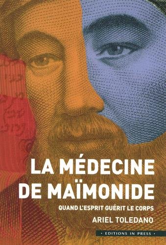 La médecine de Maïmonide : quand l'esprit guérit le corps