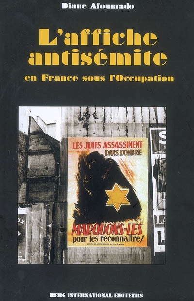L'affiche antisémite en France sous l'Occupation