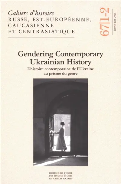 Cahiers d'histoire russe, est-européenne, caucasienne et centrasiatique, n° 66-4. Varia Cahiers d'histoire russe, est-européenne, caucasienne et centrasiatique, n° 66-4. Varia