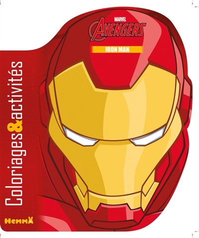 Avengers : Iron Man : coloriages & activités