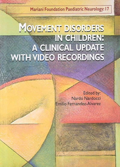 Movement disorders in children : a clinical update with video recordings