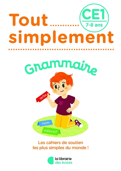 Tout simplement, grammaire CE1, 7-8 ans