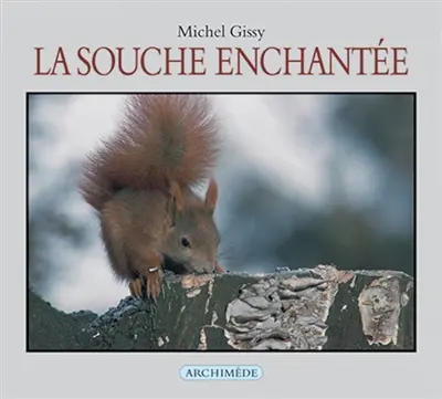 La souche enchantée