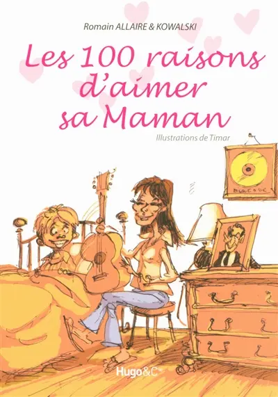 Les 100 raisons d'aimer sa maman