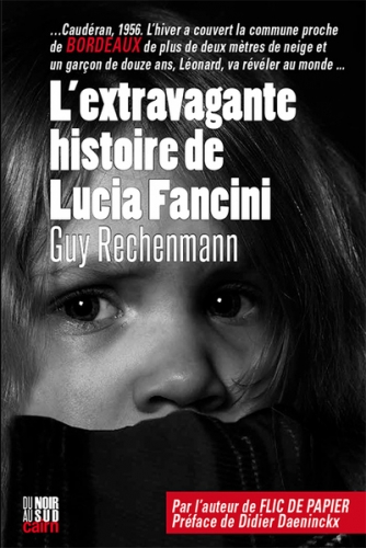 L'extravagante histoire de Lucia Fancini ou Quand un Flic de papier, personnage secondaire devient principal