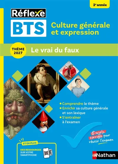 Culture générale et expression, BTS : thème 2027 : le vrai du faux
