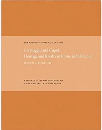 The Watson Gordon Lecture 2016 Caravaggio and Cupid