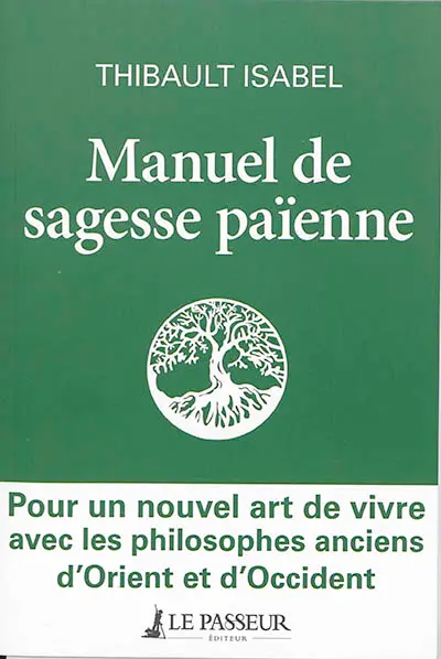 Manuel de sagesse païenne