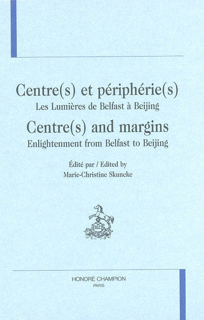 Centre(s) et périphérie(s) : les Lumières de Belfast à Beijing. Centre(s) and margin(s) : Enlightenment from Belfast to Beijing