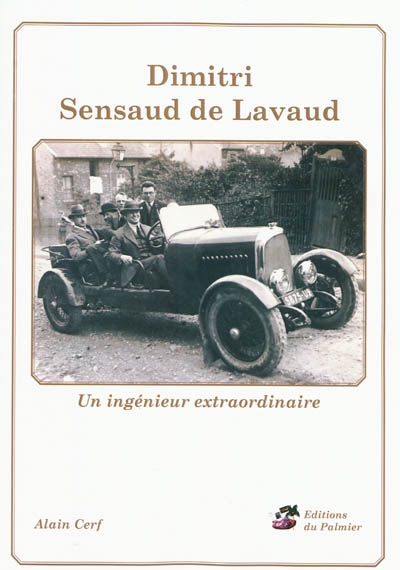 Dimitri Sensaud de Lavaud : un ingénieur extraordinaire