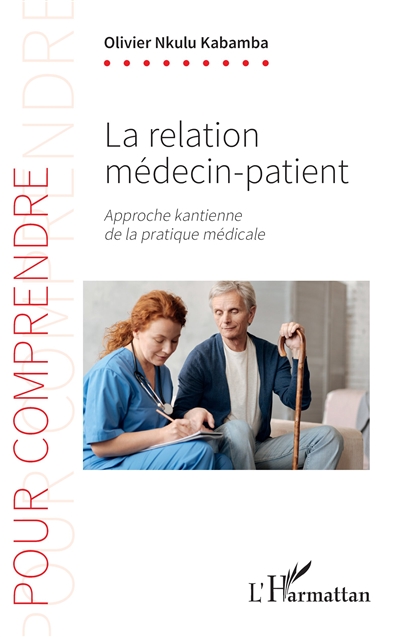 La relation médecin-patient : approche kantienne de la pratique médicale