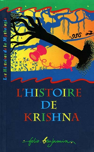 L'histoire de Krishna : un récit tiré de la mythologie indienne