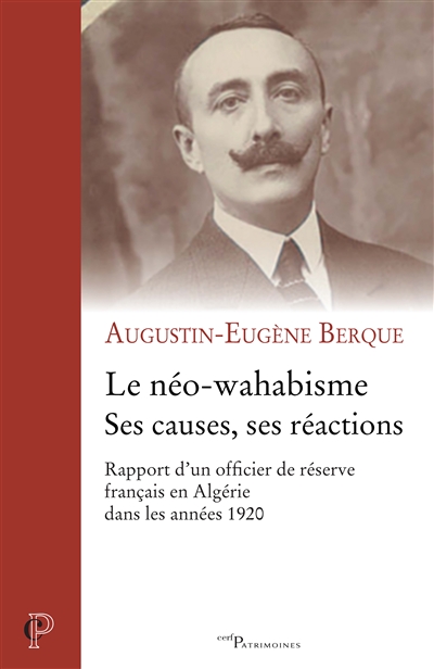 Le néo-wahabisme : ses causes, ses réactions : rapport d'un officier de réserve français en Algérie dans les années 1920