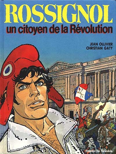 Rossignol, un citoyen de la Révolution