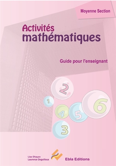 Activités mathématiques, moyenne section : guide pour l'enseignant