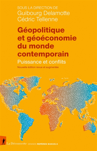 Géopolitique et géoéconomie du monde contemporain : puissance et conflits